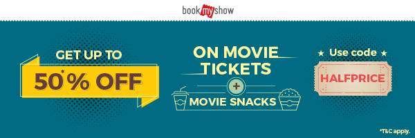Get Upto 50% Off on Movie Tickets and Food Combos